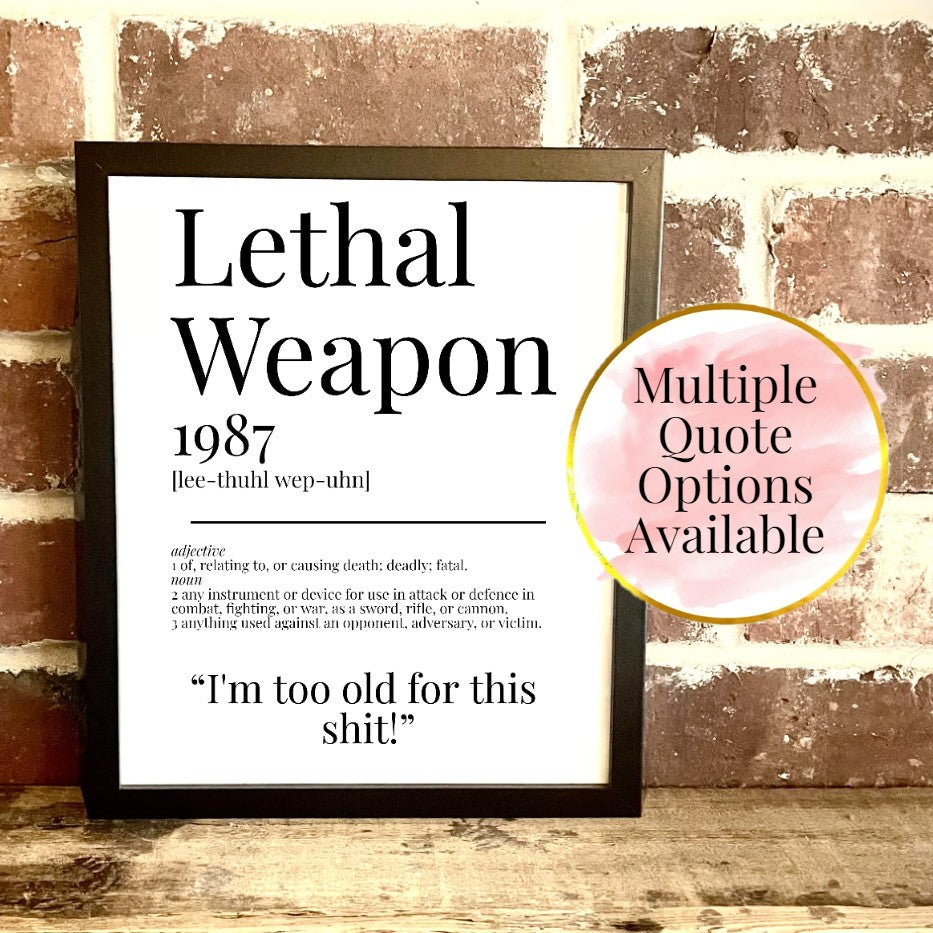 Lethal Weapon 1987 Movie Quote Dictionary Prints