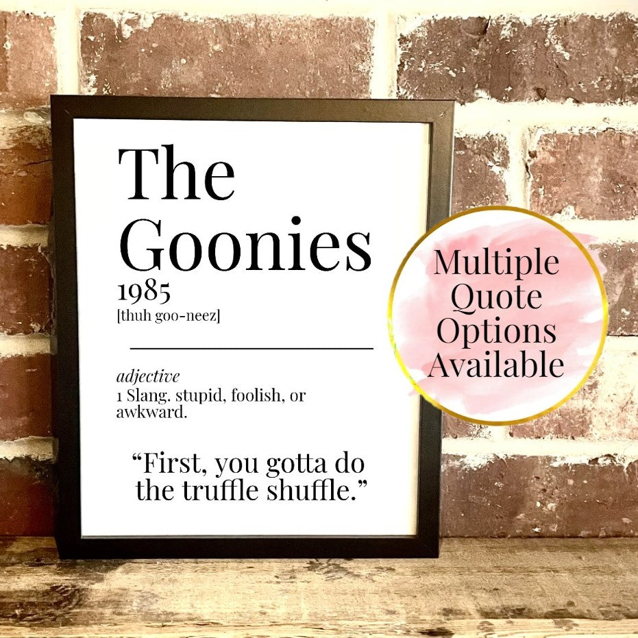 The Goonies 1985 Movie Quote Dictionary Prints