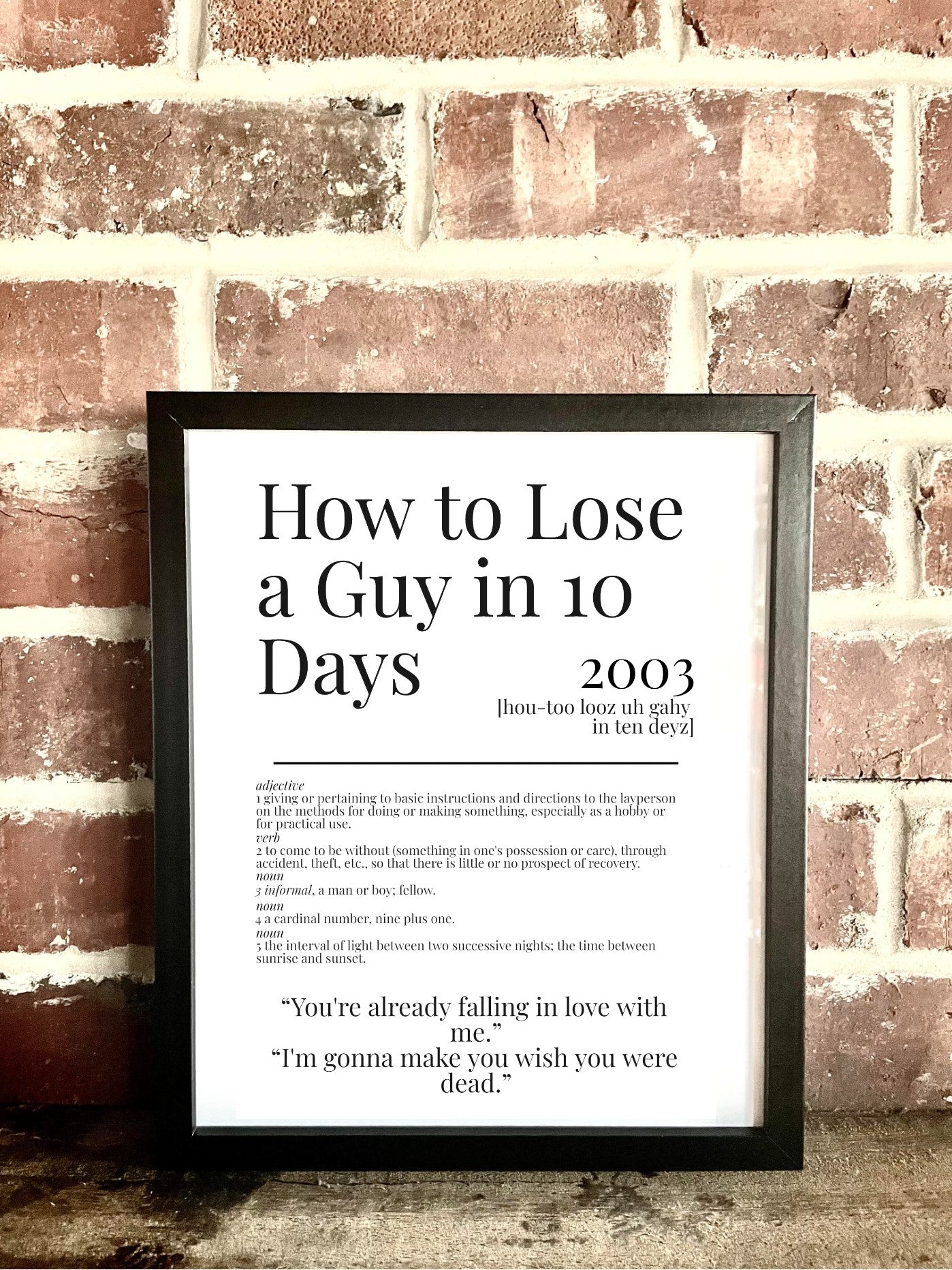 How to Lose a Guy in 10 Days 2003 Movie Quote Dictionary Prints