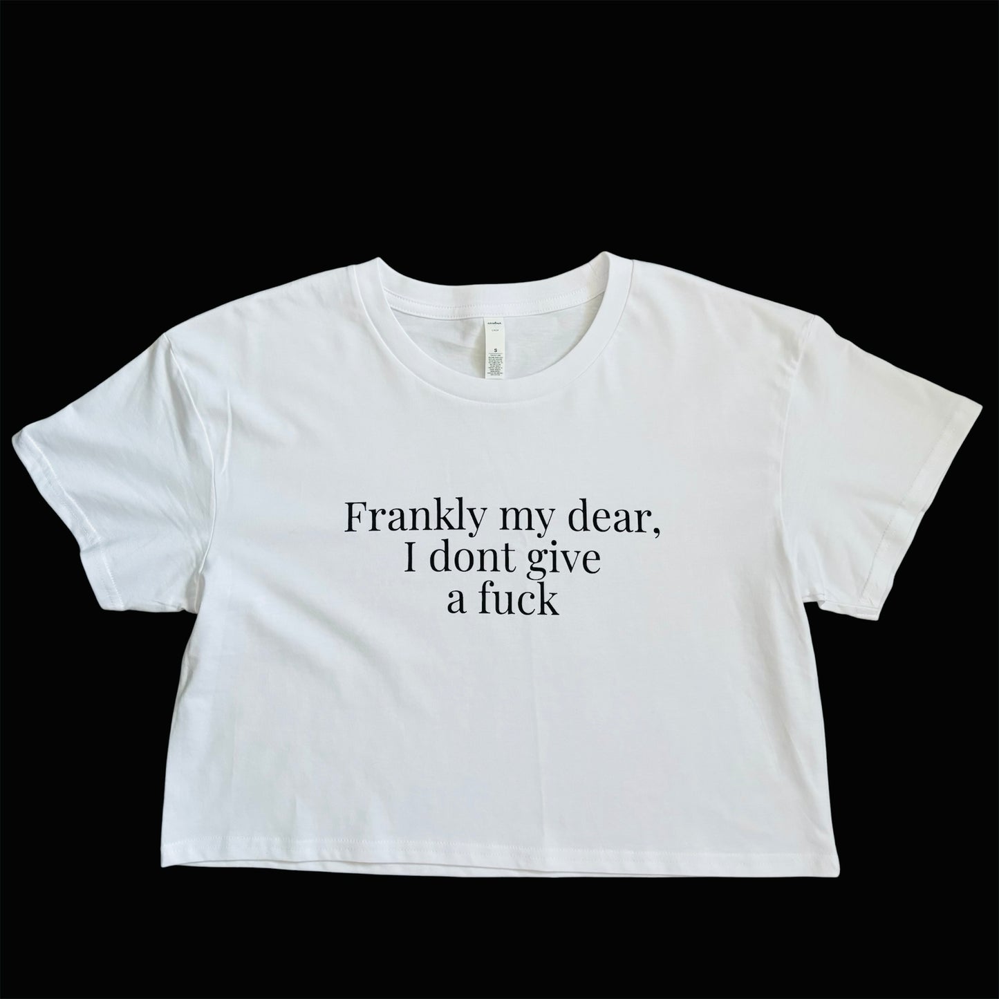 Frankly My Dear, I Don't Give a Fuck Women’s White Crop T-shirt