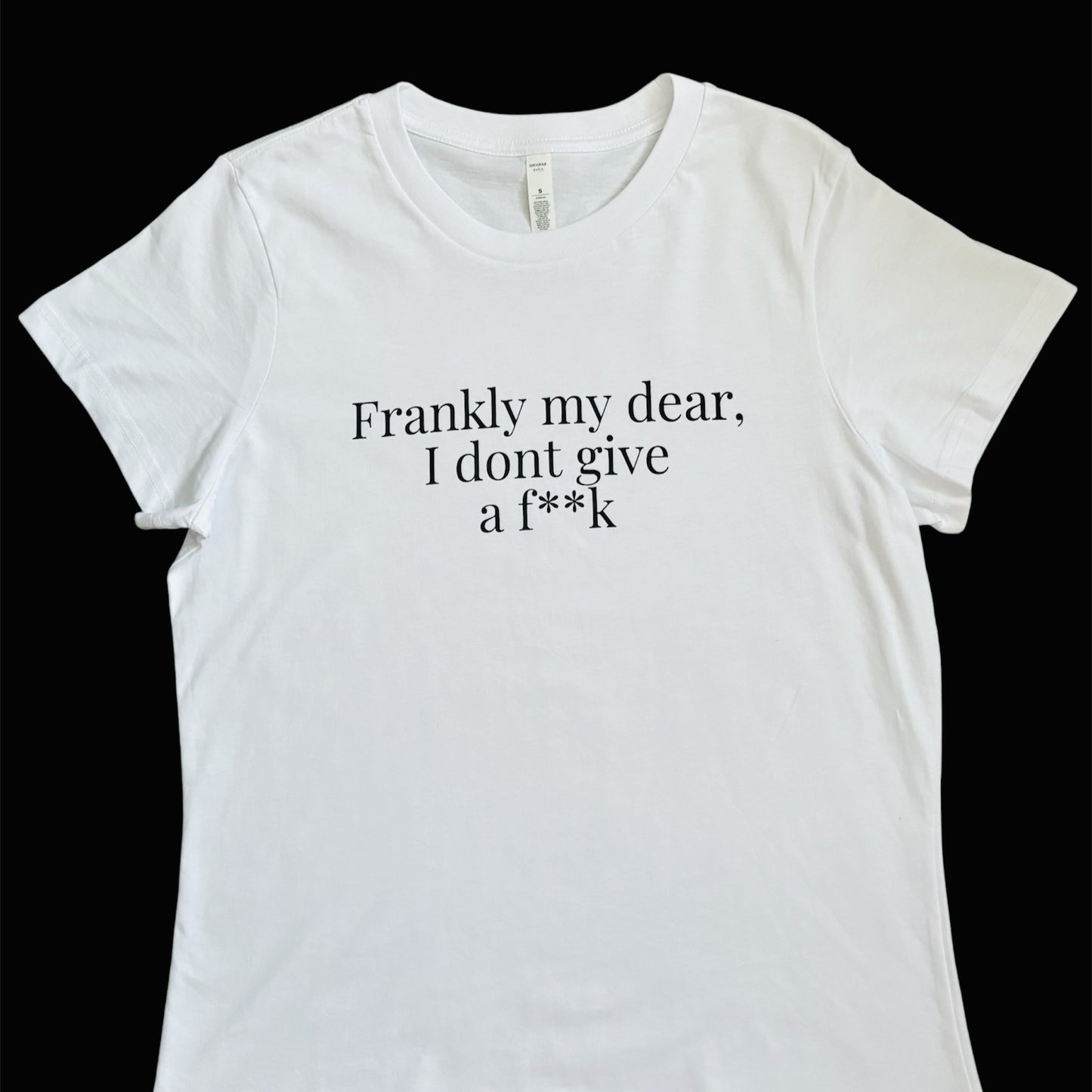 Frankly My Dear, censored Women’s White T-shirt