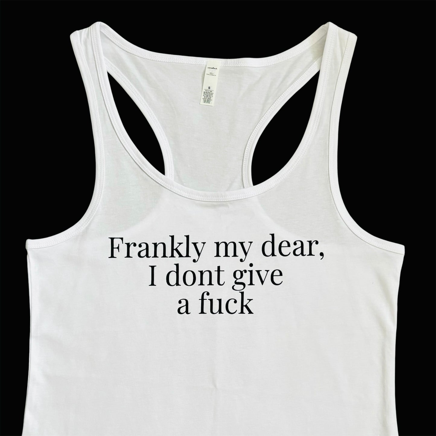 Frankly My Dear, I Don't Give a Fuck Women’s White Vest