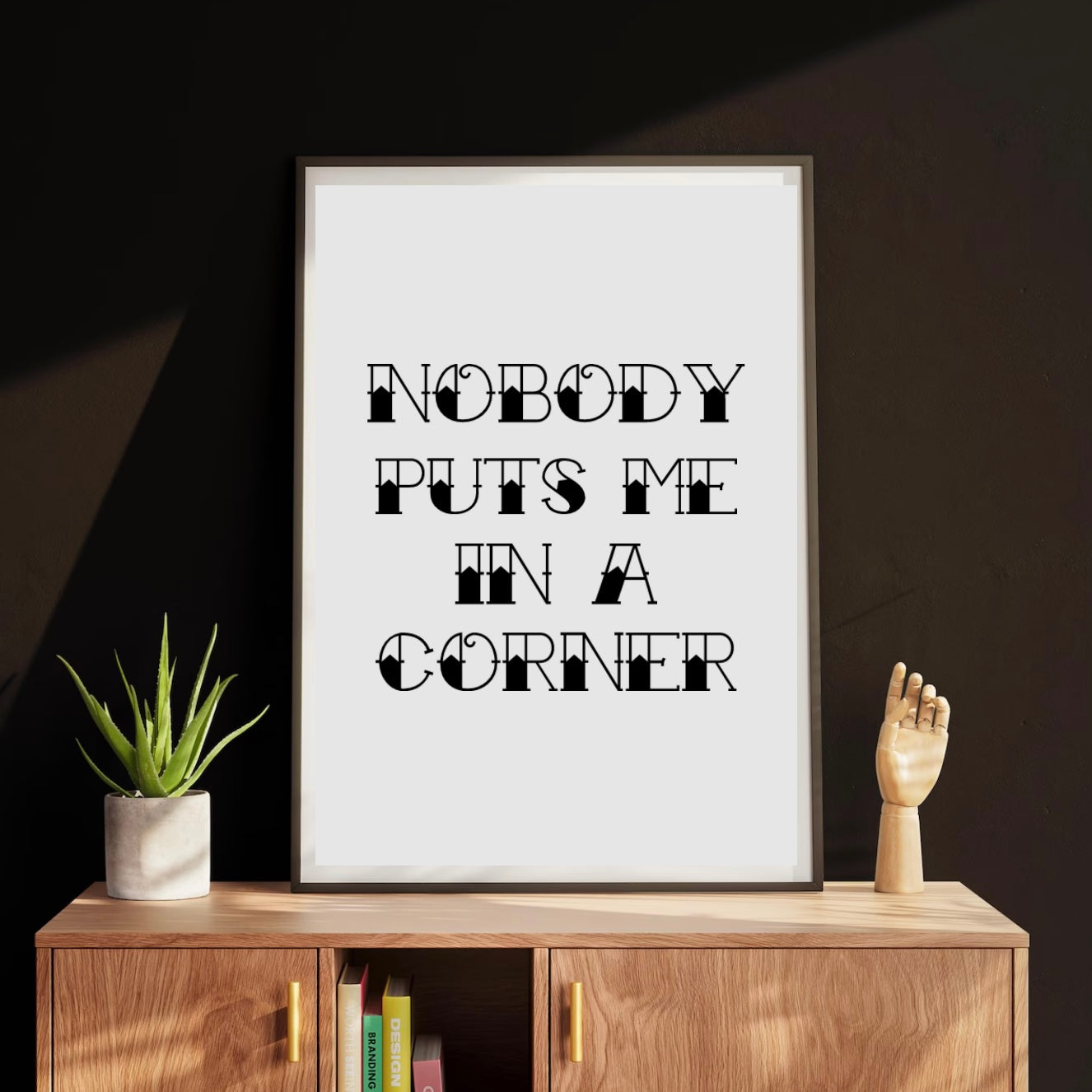 Nobody Puts Me In A Corner Dirty Dancing alt Movie Quote Print