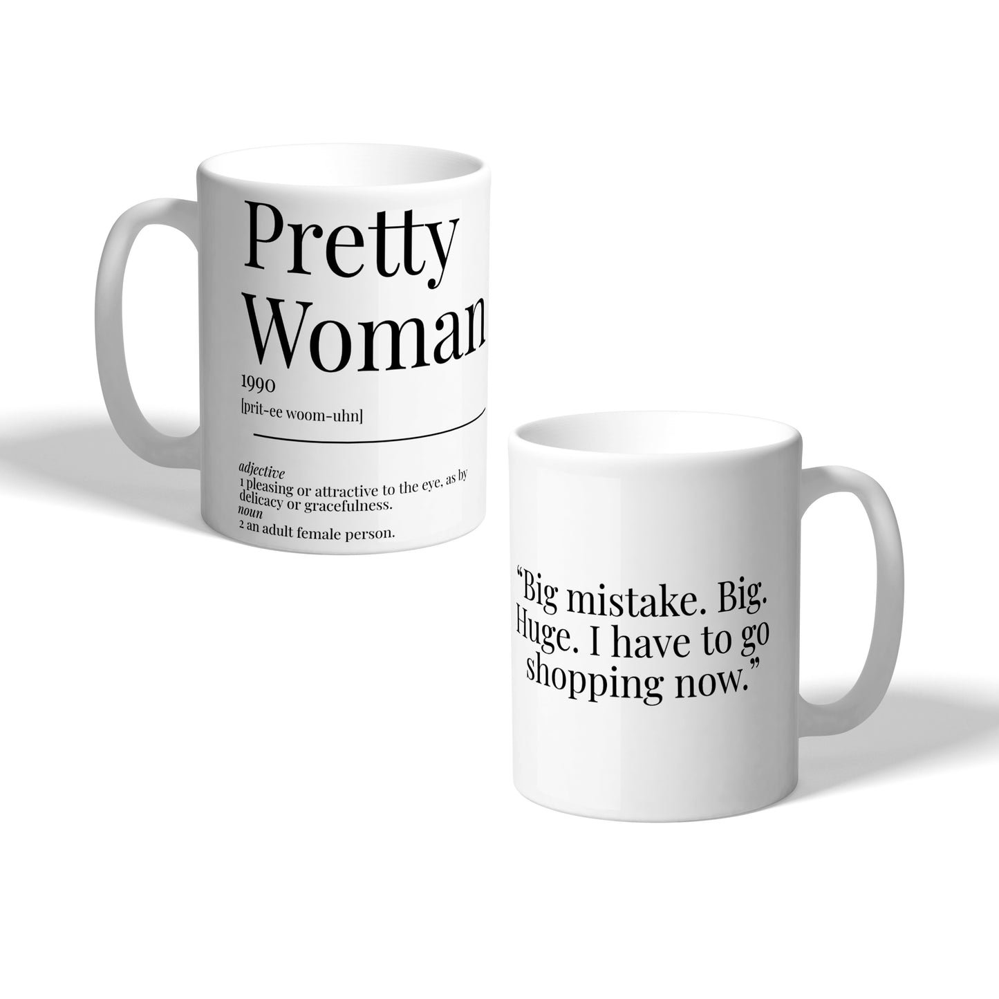 Pretty Woman 1990 Movie Quote Big Mistake Dictionary Ceramic Mug