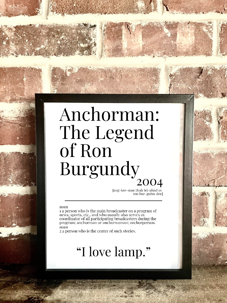 Anchorman: The Legend of Ron Burgundy 2004 Movie Quote Dictionary Prints