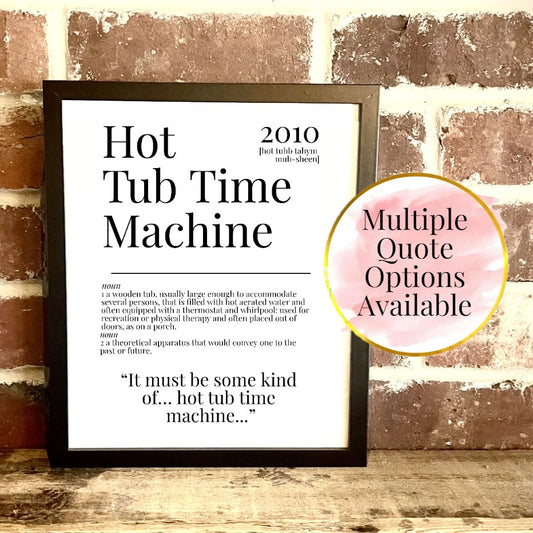 Hot Tub Time Machine 2010 Movie Quote Dictionary Prints