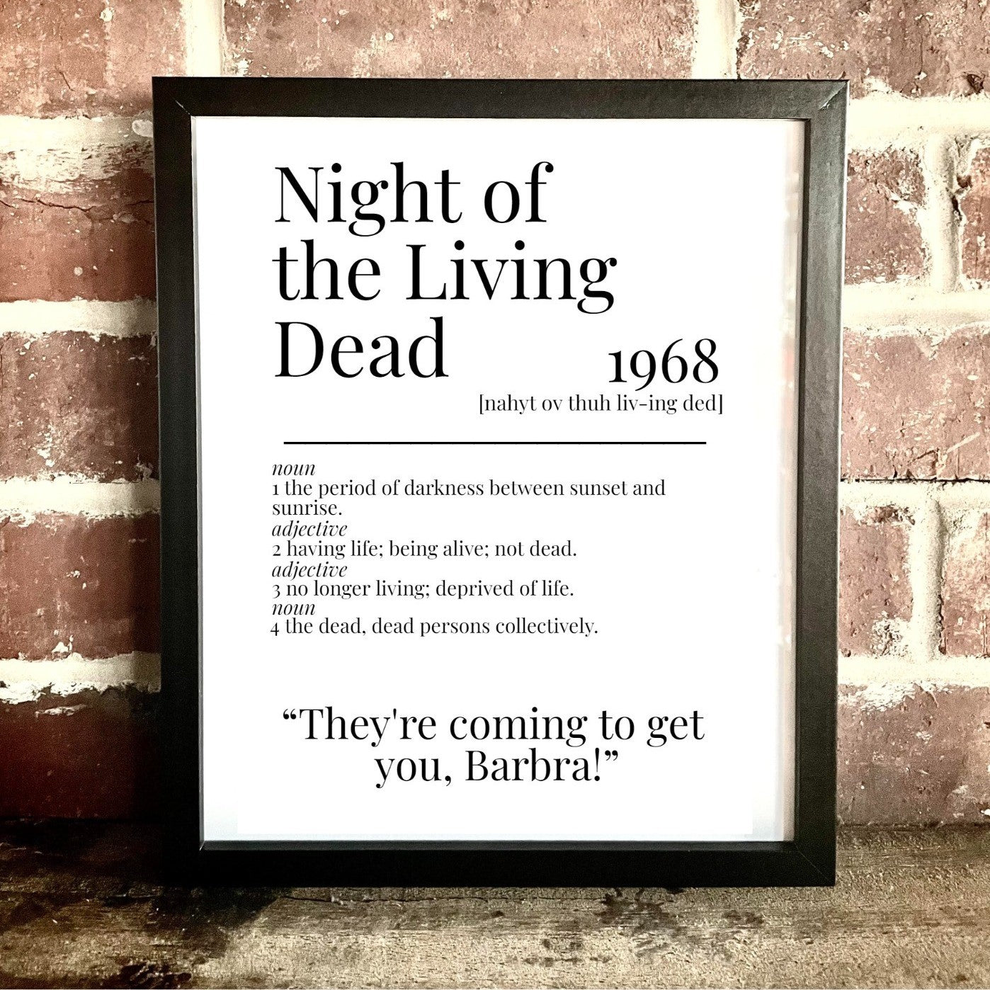 Night of the Living Dead 1968 Movie Quote Dictionary Print