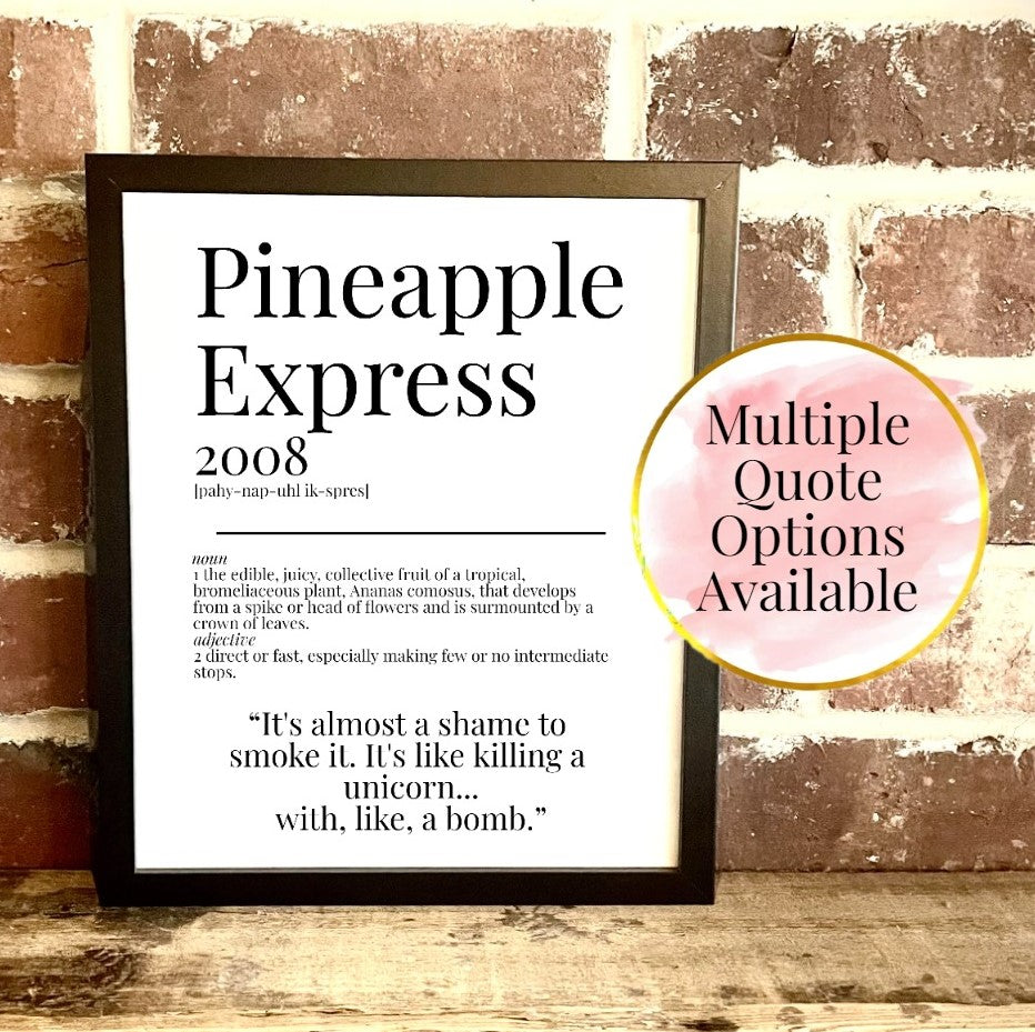 Pineapple Express 2008 Movie Quote Dictionary Prints