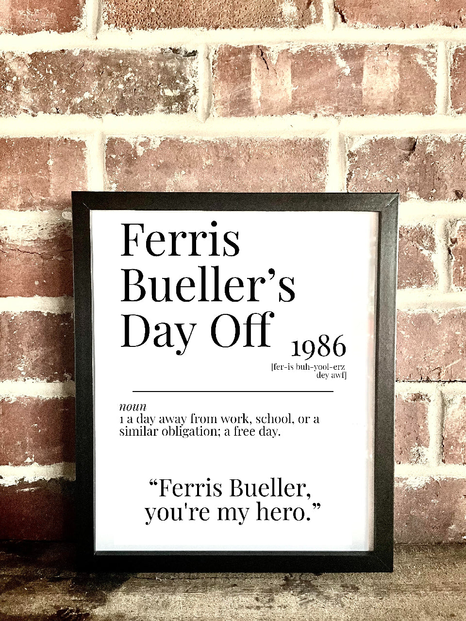 Ferris Bueller's Day Off 1986 Movie Quote Dictionary Prints