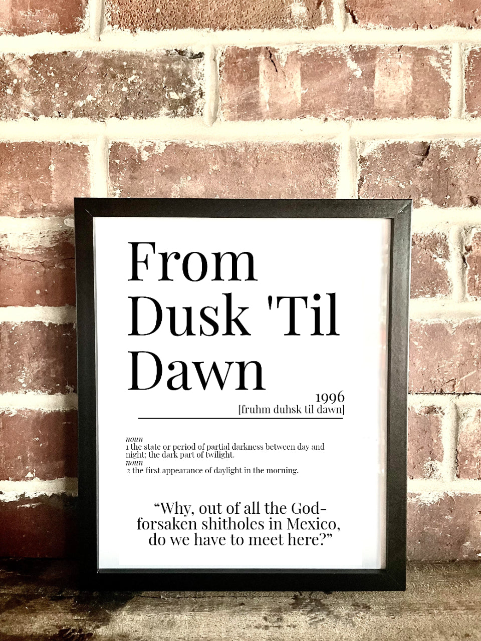 From Dusk ‘Til Dawn 1996 Movie Quote Dictionary Prints