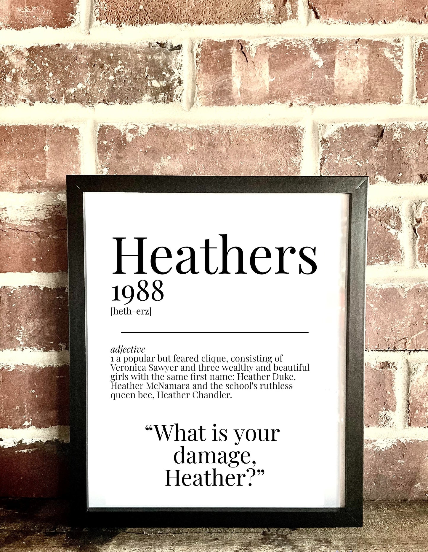 Heathers 1988 Movie Quote Dictionary Prints