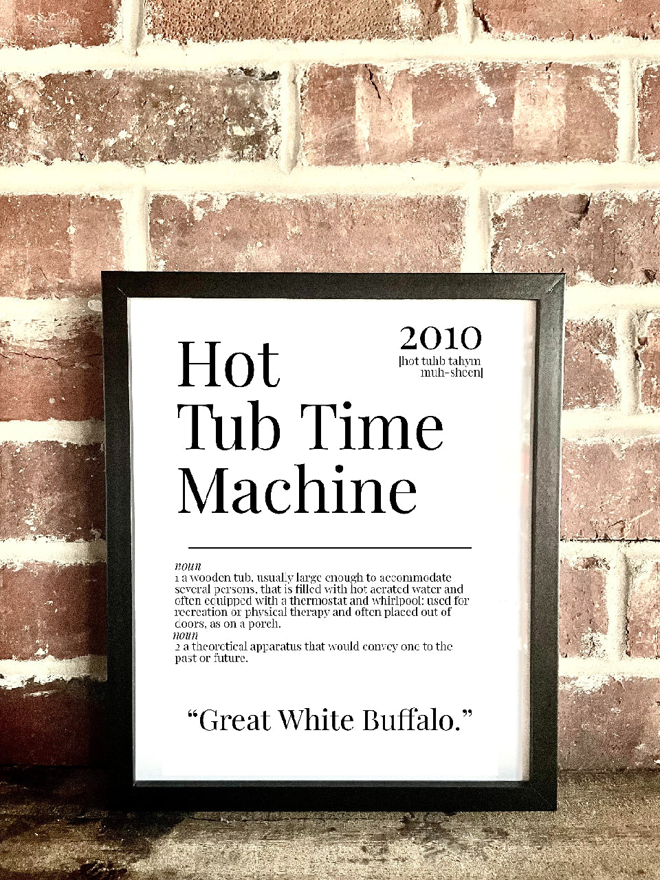 Hot Tub Time Machine 2010 Movie Quote Dictionary Prints