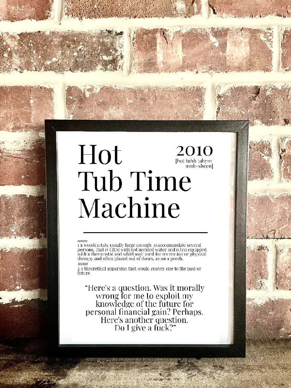 Hot Tub Time Machine 2010 Movie Quote Dictionary Prints