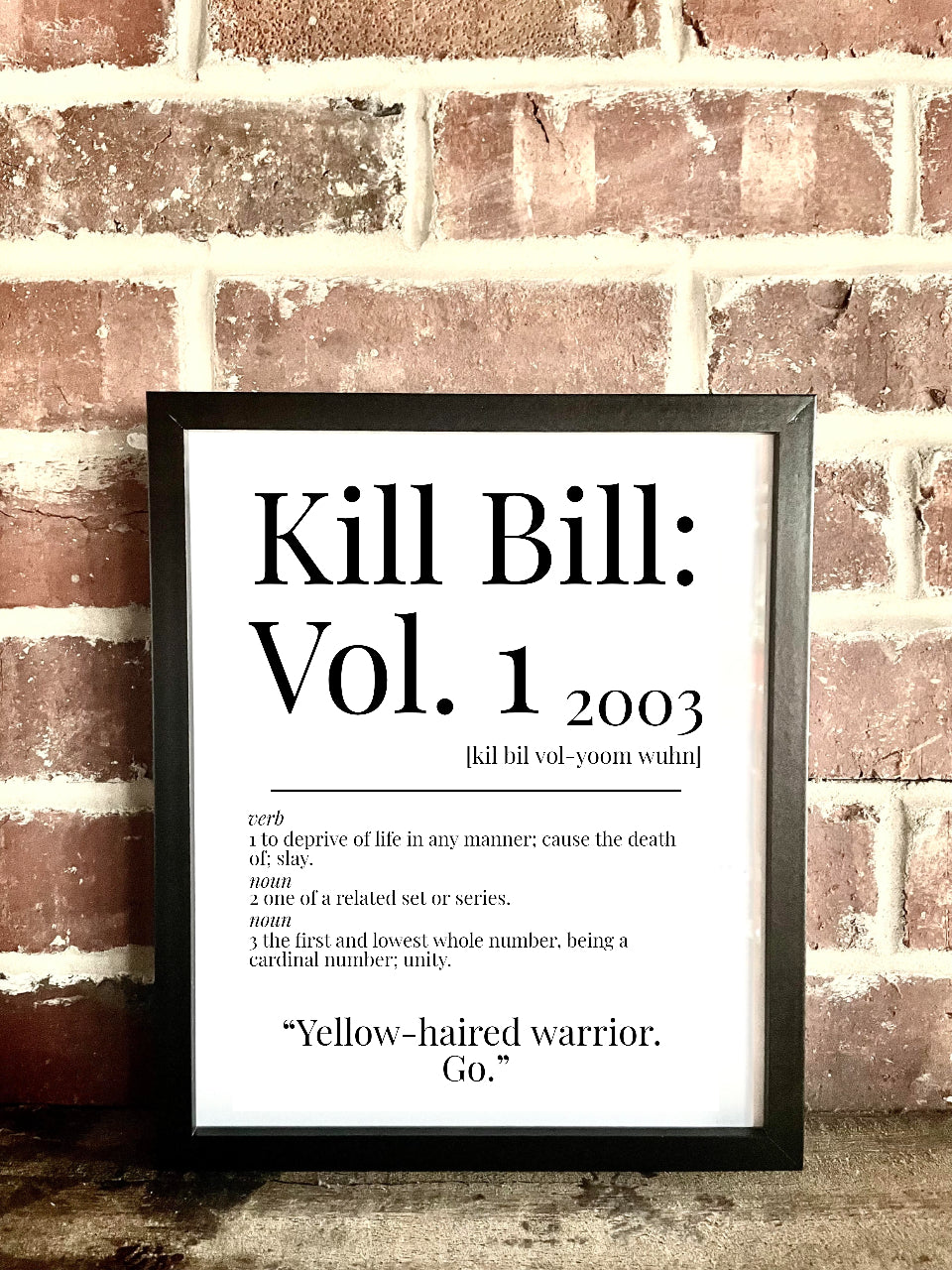 Kill Bill: Vol. 1 2003 Movie Quote Dictionary Prints