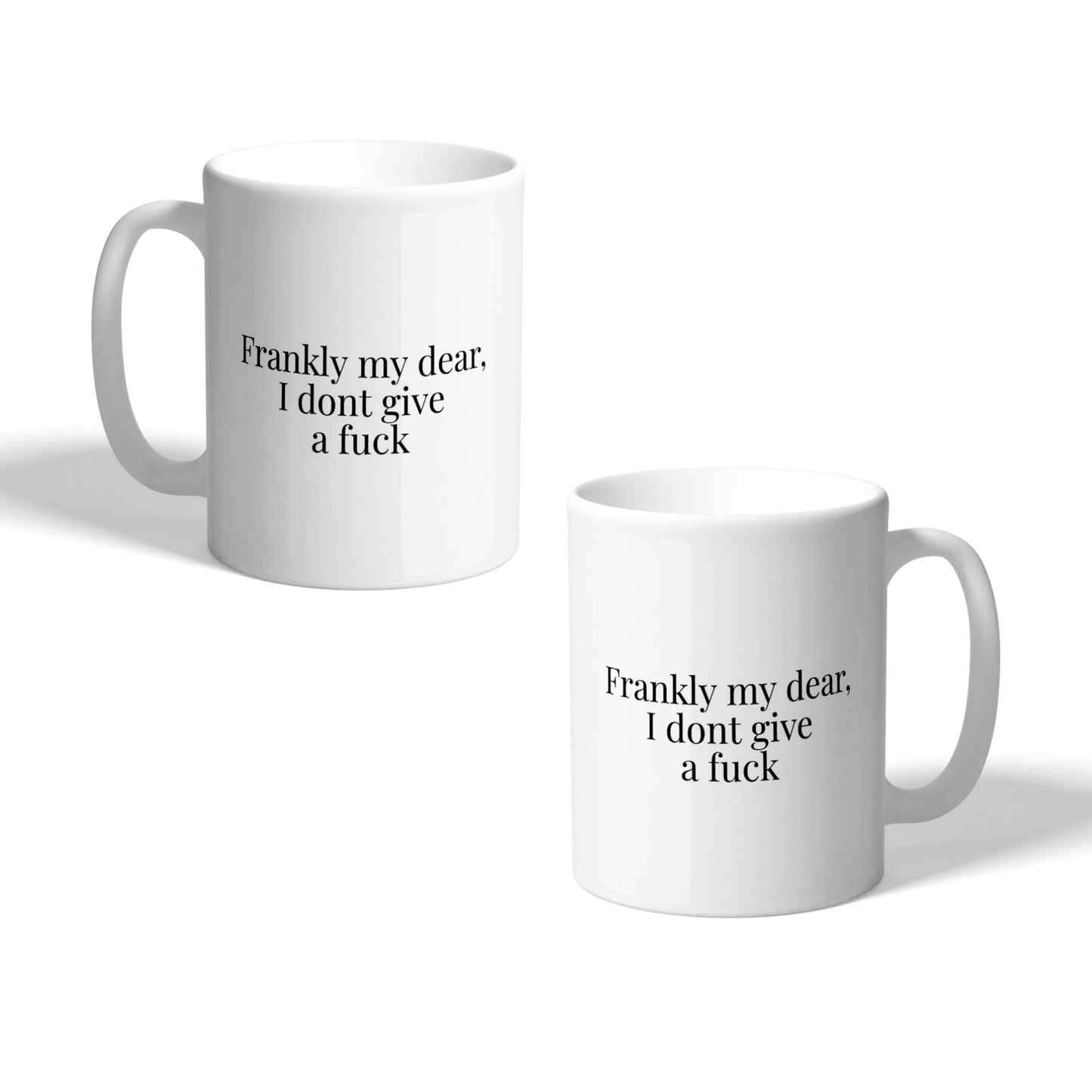 Frankly My Dear, I Don't Give a Fuck Movie Quote Ceramic Mug