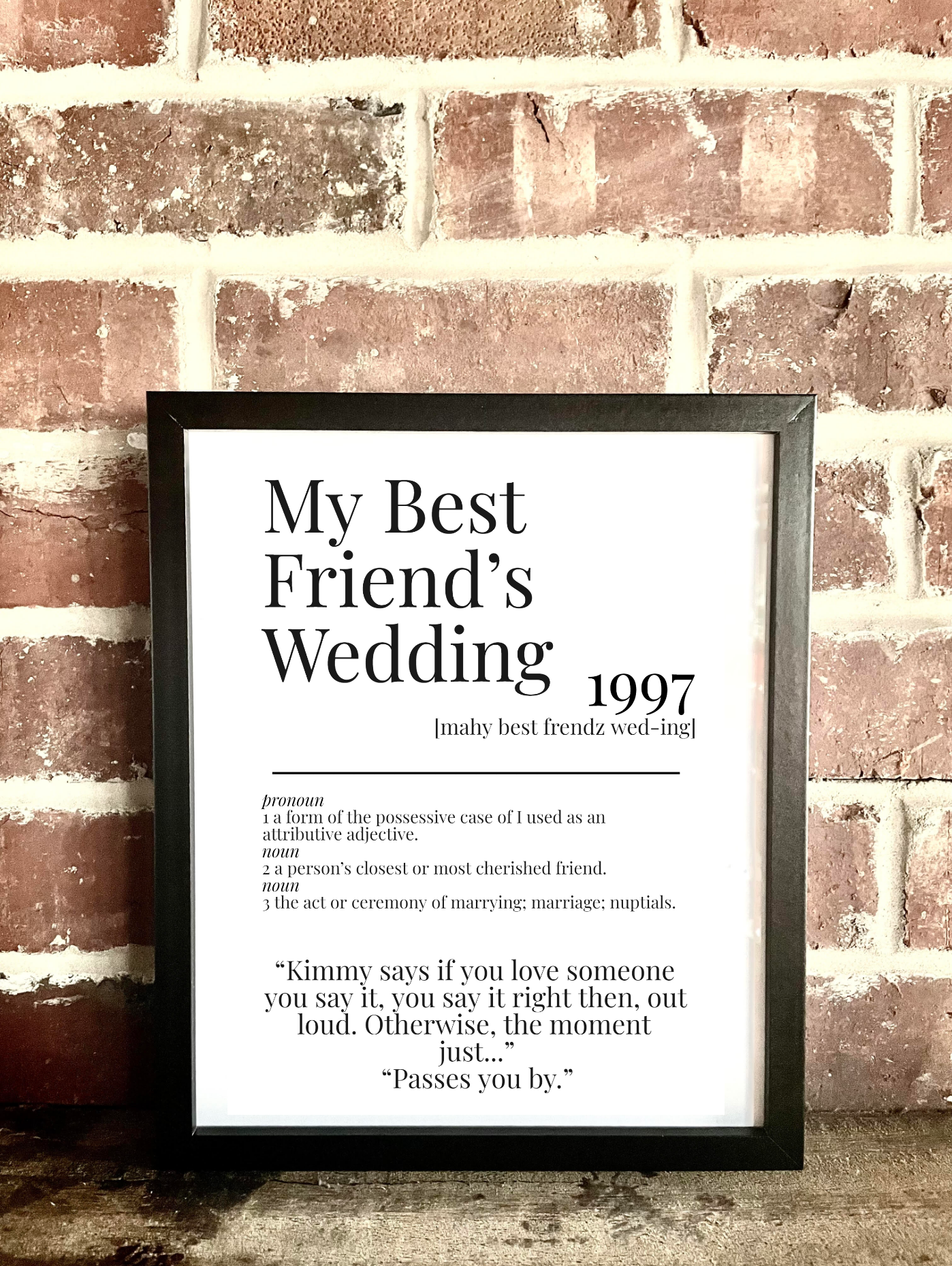 My Best Friend's Wedding 1997 Movie Quote Dictionary Prints
