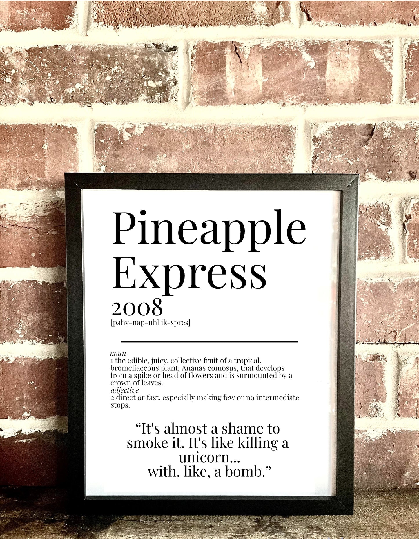 Pineapple Express 2008 Movie Quote Dictionary Prints