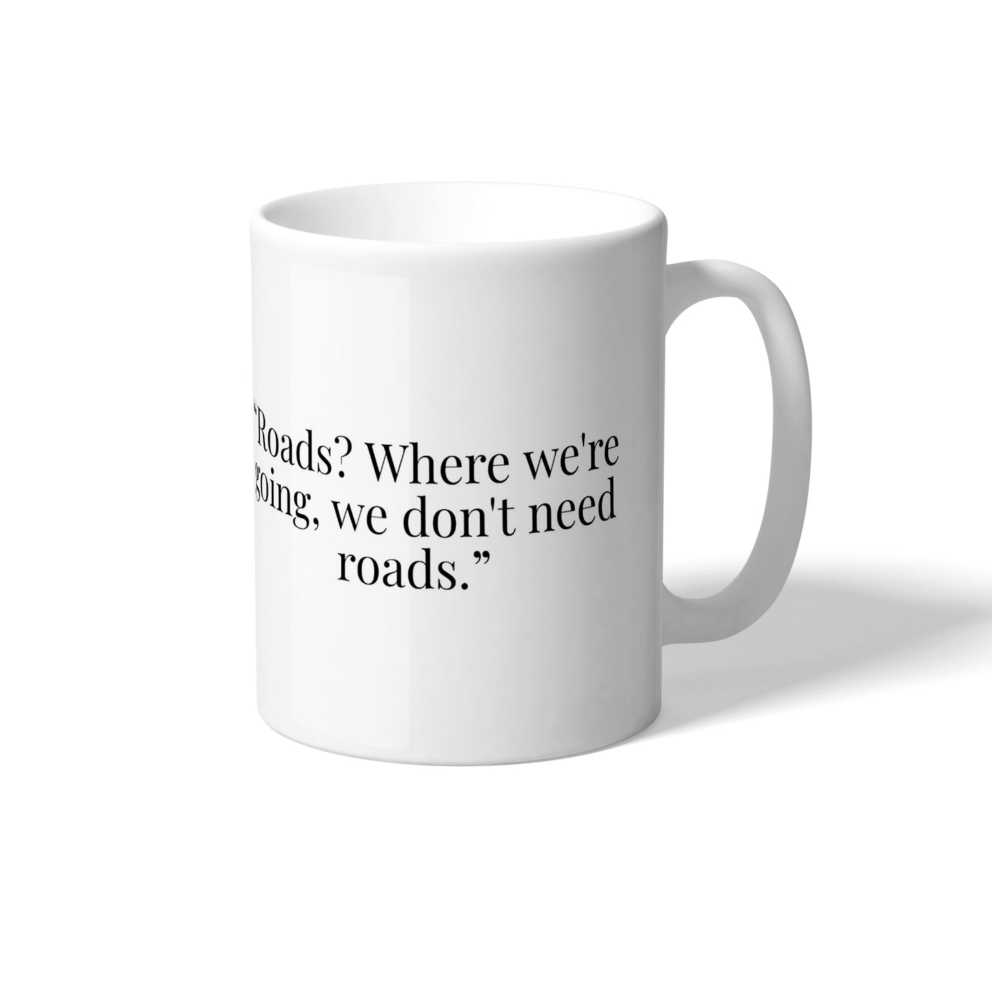 Back to the Future 1985 Movie Quote Roads Dictionary Ceramic Mug