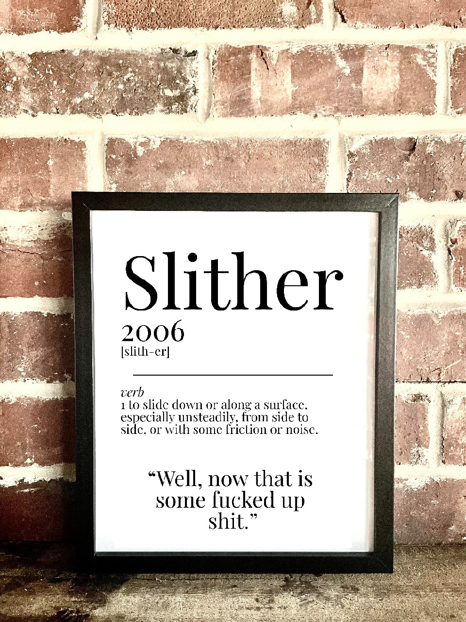 Slither 2006 Movie Quote Dictionary Prints