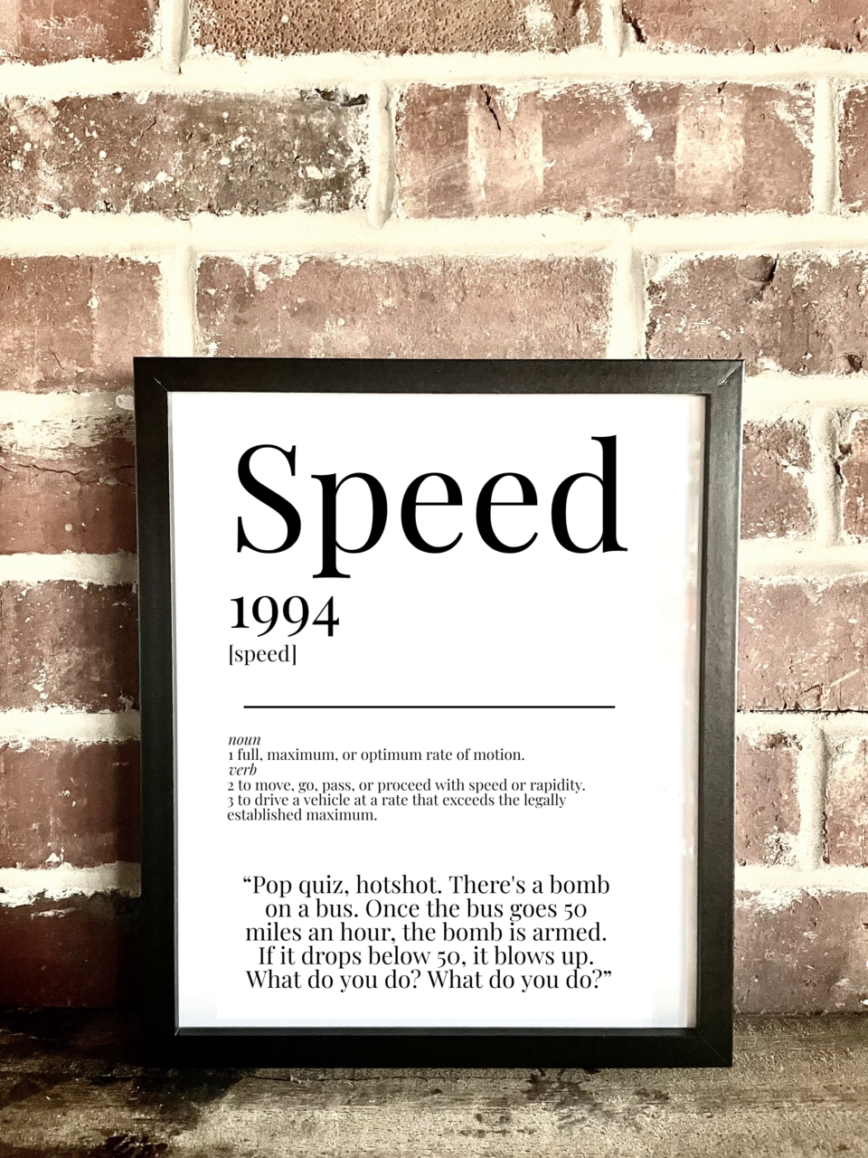 Speed 1994 Movie Quote Dictionary Prints